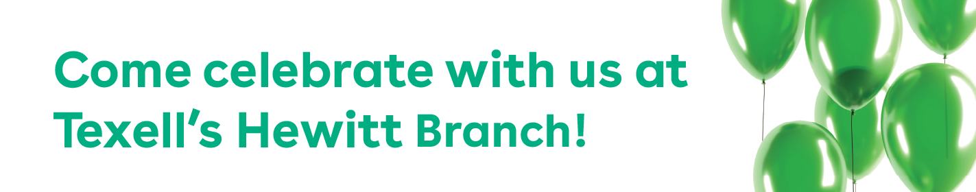 IMAGE: Green balloons on white background with text Come celebrate with us at Texell's Hewitt Branch!